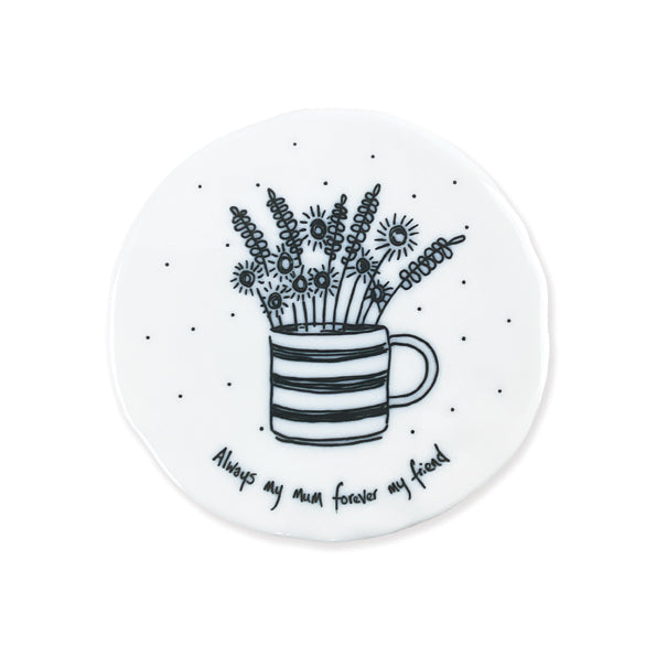 East Of India Flowers In Mug Porcelain Coaster 'Always My Mum'